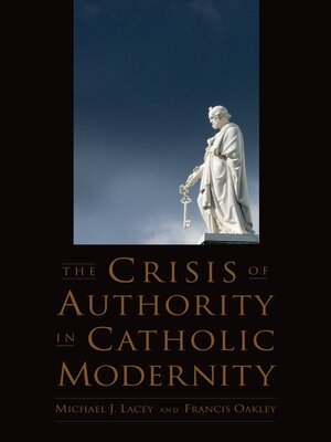 cover image of The Crisis of Authority in Catholic Modernity